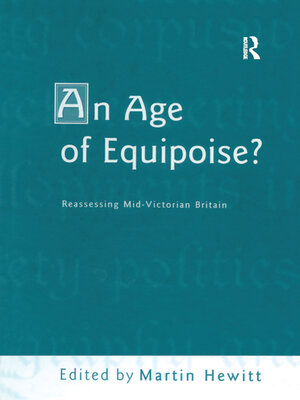cover image of An Age of Equipoise?  Reassessing mid-Victorian Britain